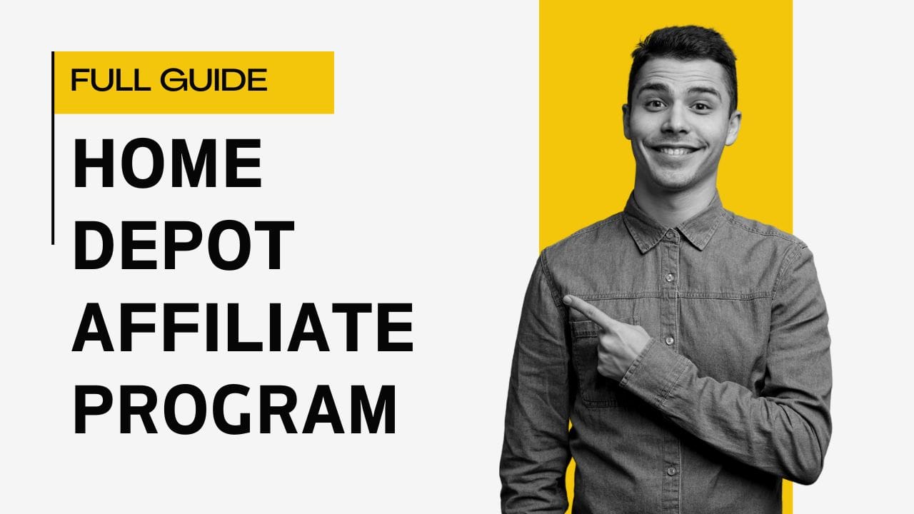 Home Depot Affiliate: Full Guide to Earning 1-8% Commissions
